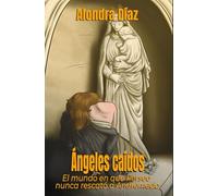 Ángeles caídos: El mundo en que Perseo nunca rescató a Andrómeda