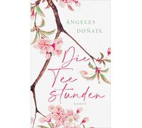 Ángeles Doñate Petra Zickmann Die Teestunden (Copertina rigida)