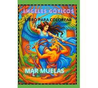 ÁNGELES GÓTICOS 2 LIBRO PARA COLOREAR MAR MUELAS
