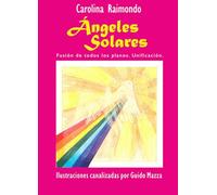ÁNGELES SOLARES: FUSIÓN DE TODOS LOS PLANOS. UNIFICACIÓN.