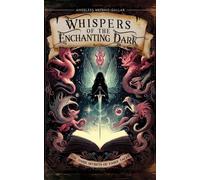 Angeless Gallar Watkins Whispers Of The Enchanting Dark (Tascabile)