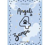 Angeli a 4 zampe: Un amico per sempre