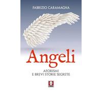 Angeli. Aforismi e brevi storie segrete