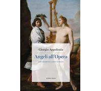 Angeli all'Opera: Uno studio sul canto evirato