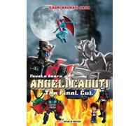 Angeli caduti. The final cut