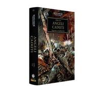 Angeli caduti. The Horus heresy. Warhammer (Vol. 11)