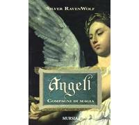 Angeli. Compagni di magia