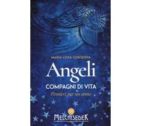Angeli compagni di vita. Pensieri per un anno