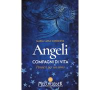 Angeli compagni di vita. Pensieri per un anno