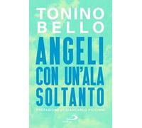 Angeli con un'ala soltanto - Bello Tonino