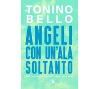 Angeli con un'ala soltanto - Bello Tonino