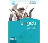 Angeli. Conoscerli e farsi aiutare. DVD. Con libro