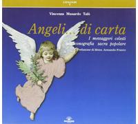 Angeli... Di carta. I messaggeri celesti nell'iconografia sacra popolare