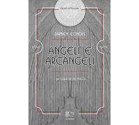Angeli e arcangeli, la guida di un mago
