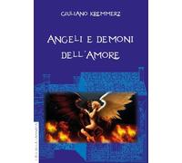 Angeli e demoni dell'amore