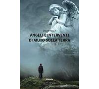 Angeli e e interventi di aiuto sulla Terra