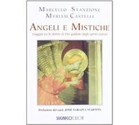 Angeli e mistiche. Viaggio tra le donne di Dio guidate dagli spiriti celesti [No