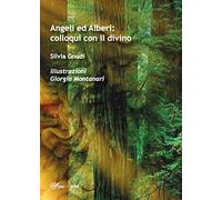 Angeli ed Alberi: colloqui con il divino