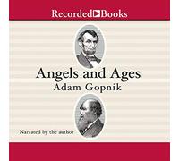 Angeli ed età: un breve libro su Darwin, Lincoln e la vita moderna