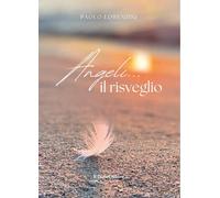 Angeli... il risveglio [Paperback] [Sep 27, 2024] Lorenzini, Paolo