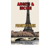 Angeli & Incubi: Progetto PARIS: 3