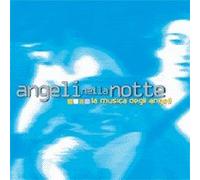 Angeli Nella Notte La Musica Degli Angeli