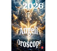 Angeli Oroscopo 2026