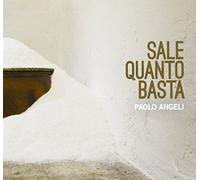 Angeli Paolo - Sale Quanto Basta