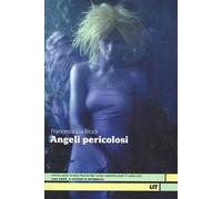 Angeli pericolosi