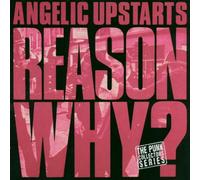 Angelic Upstarts - Reason Why?/Lim.Edition Digip