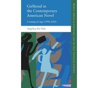 Angelica De Vido Girlhood in the Contemporary American Novel (Copertina rigida)