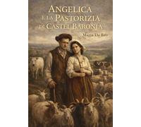 Angelica e la Pastorizia di Castel Baronia