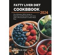 Angelica M Mills Fatty Liver Diet Cookbook (Tascabile)