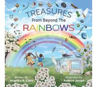 Angelica R Clark Treasures from Beyond the Rainbows (Tascabile)
