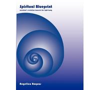 Angelica Roquas Spiritual Blueprint (Tascabile)