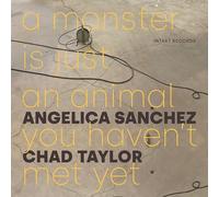 Angelica Sanchez - Chad Taylor - A Monster Is Just An Animal You Haven't Met Yet