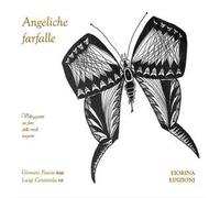 Angeliche farfalle. Volteggianti sui fiori delle verdi stagioni