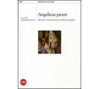 Angelicus pictor. Ricerche e interpretazi