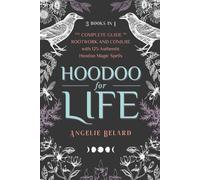 Angelie Belard Hoodoo for Life (Tascabile)
