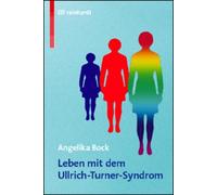 Angelika Bock Rita Süssmuth Elke Mülle Leben mit dem Ullrich-Turner (Tascabile)