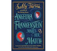 Angelika frankenstein makes her match: sexy, quirky and glorious - the unm...