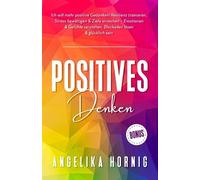 Angelika Hornig Positives Denken (Tascabile)