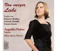 Angelika Huber/Kilian Sprau Von Ewiger Liebe - Lieder (CD)