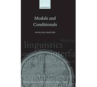 Angelika Kratzer Modals and Conditionals (Copertina rigida)