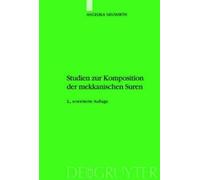 Angelika Neuwir Studien Zur Komposition Der Mekkanischen Sur (Copertina rigida)