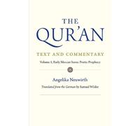 Angelika Neuwirth The Qur'an: Text and Commentary, Volume 1 (Copertina rigida)