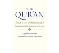 Angelika Neuwirth The Qur'an: Text and Commentary, Volume 2.1 (Copertina rigida)