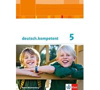 Angelika Schmit deutsch.kompetent 5. Ausgabe Baden-Württember (Copertina rigida)