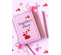 Angelika's Journal: It's the perfect place where your child or you can write down dreams, draw, and explore magical adventures. Give your child and ... nurture imagination and creativity every day!
