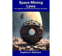 Angelina A Robinson Space Mining Laws (Tascabile)
